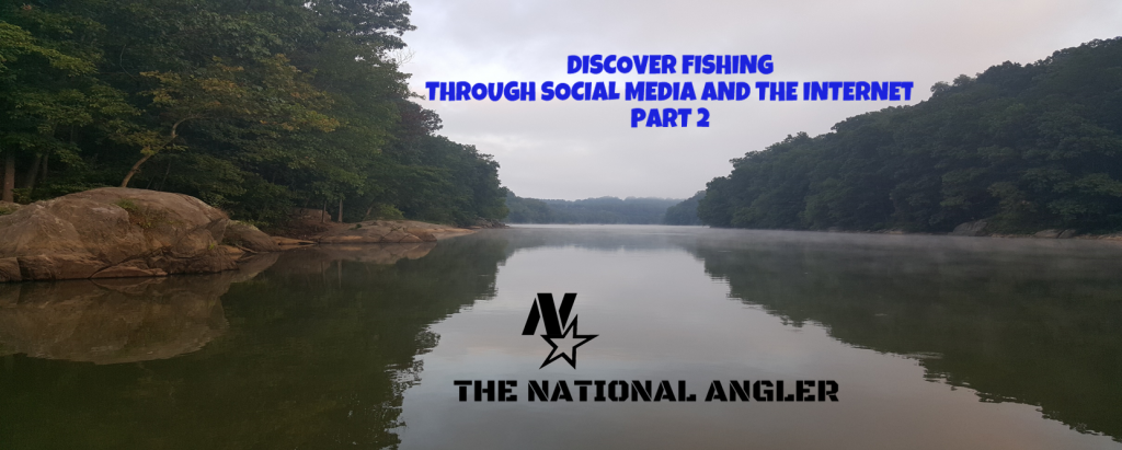 Discover Fishing Trough Social Media and the Internet