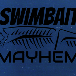 SWIMBAIT MAYHEM