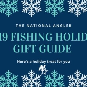 2019 FISHING HOLIDAY GIFT GUIDE